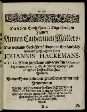 Der Edlen/ Groß Ehr- und Tugendreichen Frauen Annen Catharinen Müllers [...]