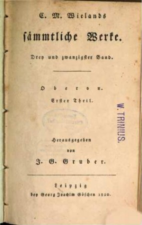C. M. Wielands sämmtliche Werke, 23. Poetische Werke ; Oberon ; 1