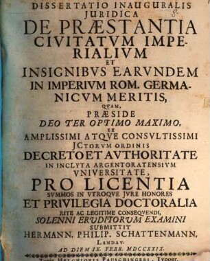 Dissertatio Inauguralis Juridica De Præstantia Civitatvm Imperialivm Et Insignibvs Earvndem In Imperivm Rom. Germanicvm Meritis