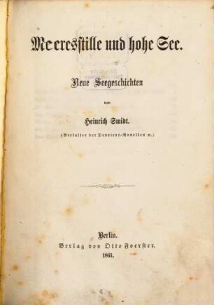 Meeresstille und hohe See