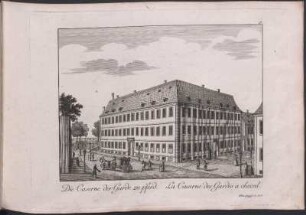 Die Caserne der Garde zu pferd = La caserne des gardes a cheval