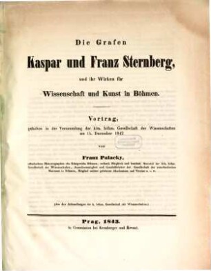 Die Grafen Kaspar und Franz Sternberg und ihr Wirken für Wissenschaft und Kunst in Böhmen