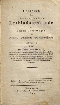 Lehrbuch der theoretisch-praktischen Entbindungskunde, 1. Theoretische Entbindungskunde