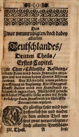 Das Von Frankreich zwar verunruhigte Doch dabey allarte Teutschland Oder Kurtze und warhaffte Vorstellung alles deßjenigen was ... sich sowol in Ober als NiederTeutschland ... Merkwürdiges zugetragen .... 3