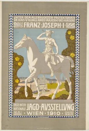 Plakat: Erste internationale Jagdausstellung in Wien, Mai bis Oktober 1910