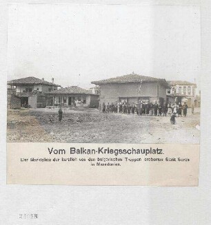 Von dem Balkan-Kriegsschauplatz. Der Markt der kürzlich von den bulgarischen Truppen eroberten Stadt Seres in Mazedonien