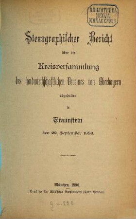Stenographischer Bericht über die Kreisversammlung des Landwirthschaftlichen Vereines von Oberbayern .... 1890, 22. Sept.