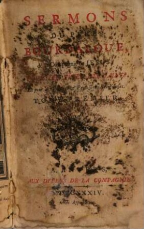 Sermons Du Pere Bourdaloue, de la compagnie de Jesus, Pour Les Fêtes Des Saints, Et pour des Vêtures & Professions Religieuses, 1