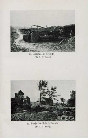 36. Barrikade in Neuville. 37. Straßenbarrikade in Neuville.