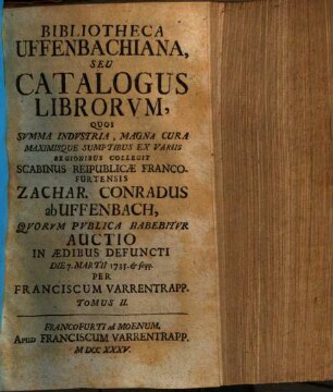 Bibliotheca Uffenbachiana : seu catalogus librorum. 2