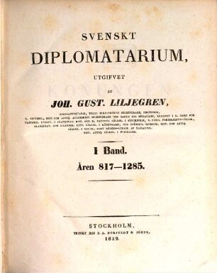 Svenskt diplomatarium, 1. Åren 817 - 1285