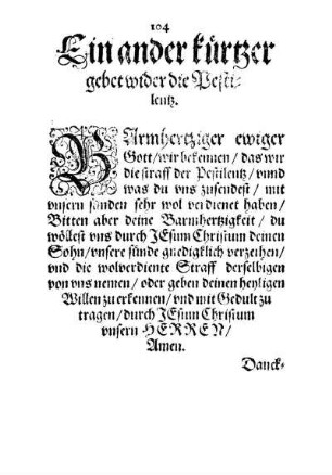Ein ander kürtzer gebet wider die Pestilentz.