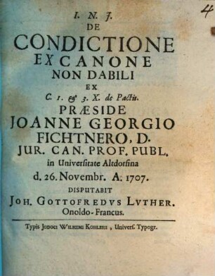 De Condictione Ex Canone Non Dabili Ex C. 1. & 3. X. de Pactis