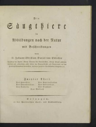 2: Das Faulthier. Der Ameisenfresser. Das Schuppenthier. Das Gürtelthier. Das Nashorn. Der Elephant. Das Wallroß