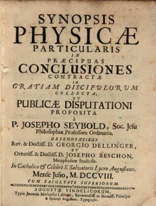Synopsis Physicae Particularis In Praecipuas Conclusiones Contractae : Contractae In Gratiam Discipvlorvm Collecta