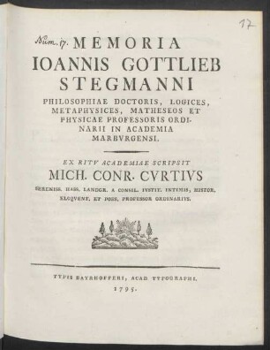 Memoria Ioannis Gottlieb Stegmanni Philosophiae Doctoris, Logices, Metaphysices, Matheseos Et Physicae Professoris Ordinarii In Academia Marburgensi