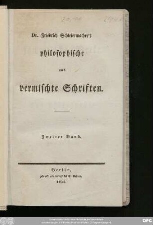 Dritte Abtheilung, Zweiter Band: Dritte Abtheilung, Zur Philosophie : Dr. Friedrich Schleiermacher's philosophische und vermischte Schriften