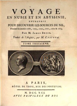 Voyage Aux Sources Du Nil, En Nubie ET En Abyssinie : Pendant les années 1768, 1769, 1770, 1771, 1772, & 1773, Tome Troisiéme