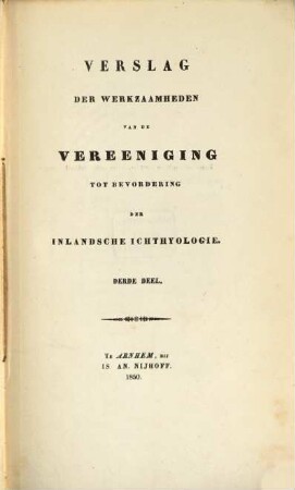 Verslag der werkzaamheden van den vereeniging tot bevordering der inlandsche ichthyologie, III