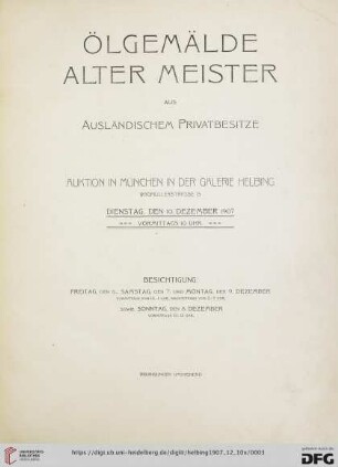 Ölgemälde alter Meister aus ausländischem Privatbesitze : Auktion in München in der Galerie Helbing, Dienstag, den 10. Dezember 1907