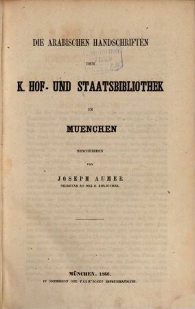 Die arabischen Handschriften der K. Hof- und Staatsbibliothek in München