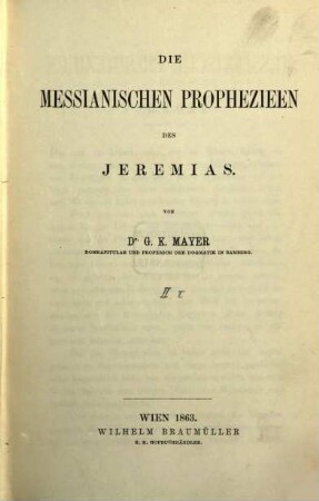 Messianische Prophezieen, 2,1. Die messianischen Prophezieen des Jeremias