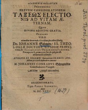 Diaskepsis Theologikē Proponens Brevem Considerationem Taxeōs Electionis Ad Vitam Aeternam