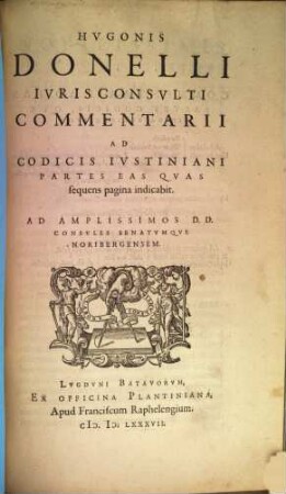 Commentarii ad Codicis Iustinianei partes ...