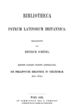 Bd. 1, Abth. 2: Bibliotheca patrum Latinorum Britannica. Bd. 1, Abth. 2