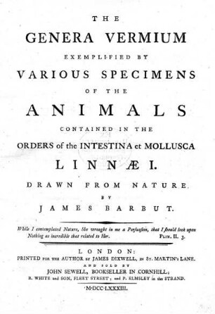 Pt. 1: The Genera Vermium Exemplified By Various Specimens Of The Animals Contained In The Orders of the Intestina et Mollusca Linnæi. [Pt. 1]
