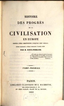 Histoire des progrès de la civilisation en Europe depuis l'ère chrétienne jusqu'au XIXe siècle. 1
