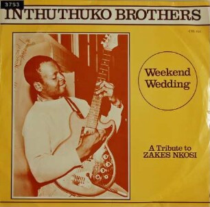 Inthuthuko Brothers "Weekend Wedding"