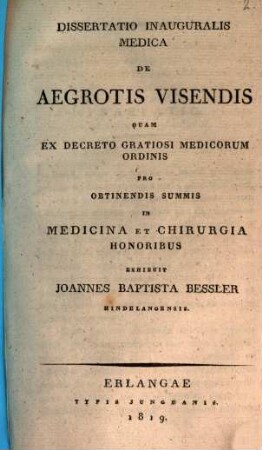 Dissertatio inauguralis medica de aegrotis visendis