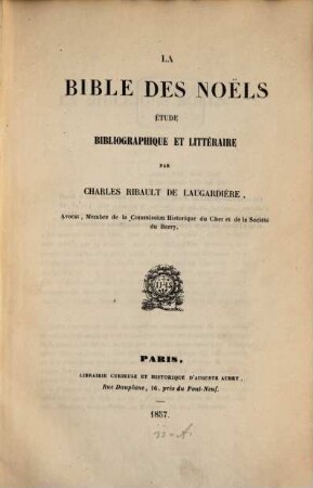 La Bible des Noels : Etude bibliographique et littéraire