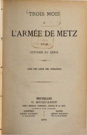 Trois mois à l'armée de Metz par un officier du génie