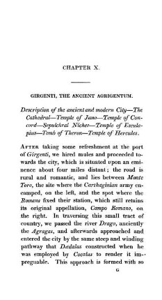 CHAP. X. - Girgenti, the ancient Agrigentum - Description of the ancient and modern city - The cathedral - Temple of Juno - Temple of Concord - Sepulchral niches - Temple of Esculapius - Tomb of Theron - Temp