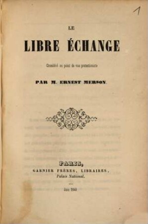 Le libre échange : considére au point du vue protectioniste