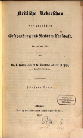 Kritische Überschau der deutschen Gesetzgebung und Rechtswissenschaft. 5, 5. 1857