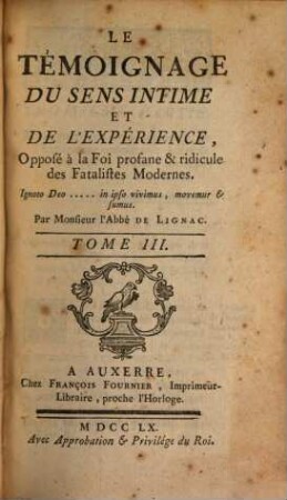 Le Témoignage Du Sens Intime Et De L'Expérience : Opposé à la Foi profane & ridicule des Fatalistes Modernes, 3