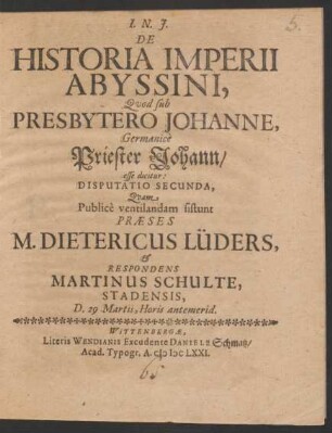 2: De Historia Imperii Abyssini, Quod sub Presbytero Johanne, Germanice Priester Johann/ esse dicitur: Disputatio ...