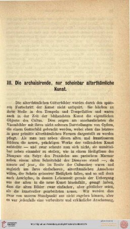 III. Die archaisirende, nur scheinbar alterthümliche Kunst