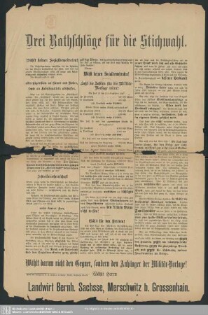 Drei Rathschläge für die Stichwahl : Wählt keinen Sozialdemokraten! ...; [Aufruf zur Wahl von Bernh. Sachsse, Merschwitz bei Grossenhain]