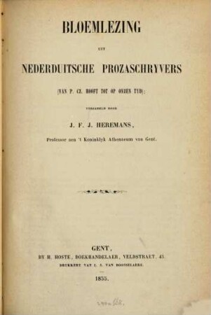 Bloemlezing uit Nederduitsche Prozaschryvers (van P. Cz. Hooft tot op onzen Tyd)