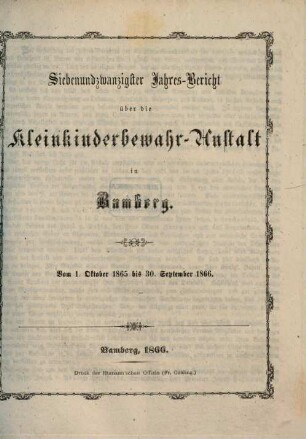 Jahres-Bericht über die Kleinkinderbewahr-Anstalt in Bamberg. 27. 1865/66