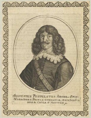Bildnis des Augustus Archi-Epis. Magdeburg.