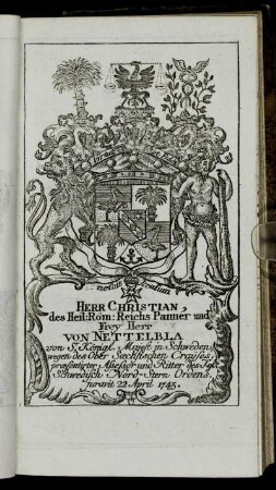 Herr Christian,...FreyHerr von Nettelbla[...] - Herr Ioh. Wilhelm Summermann[...]