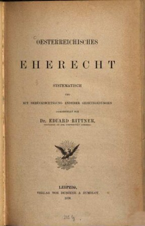 Oesterreichisches Eherecht : systematisch und mit Berücksichtigung anderer Gesetzgebungen