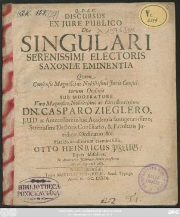 Discursus Ex Iure Publico De Singulari Serenissimi Electoris Saxoniae Eminentia