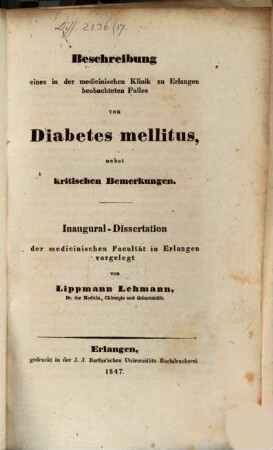 Beschreibung eines in der medicinischen Klinik zu Erlangen beobachteten Falles von Diabetes mellitus : nebst krit. Bemerkungen