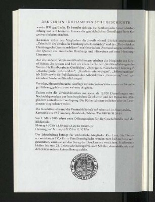 Der Verein für Hamburgische Geschichte.
